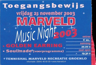 Golden Earring show ticket November 21, 2003 Groenlo - Tennishal recreatiepark Marveld